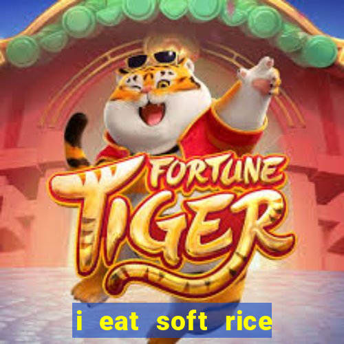 i eat soft rice in another world pt br